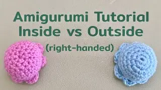How to tell if your amigurumi is inside out or not (right-handed version)