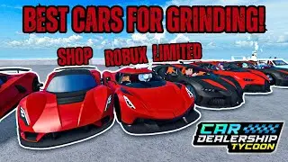 🔥BEST CARS FOR GRINDING in Car Dealership Tycoon!! 