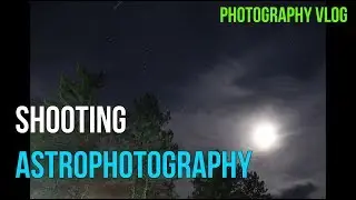 Shooting the Stars | Photography Vlog
