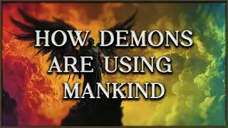 The Nephilim: Demons Returning Through Mankind