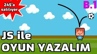 SEKTİR - Javascript ile oyun yazalım. [Bölüm #1]