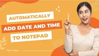How to add Date and Time Automatically To Notepad.#tipsandtricks #tips