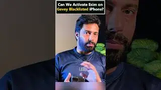 Can We Activate eSim on Gevey Blacklisted iPhone 