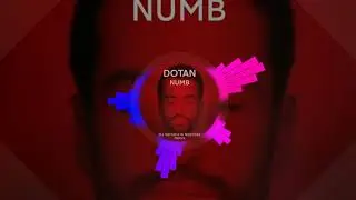 Dotan - Numb (DJ Varosha & Nodirbek Remix)