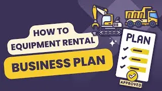 How to Write a Business Plan for an Equipment Rental Company ( with Free Template)