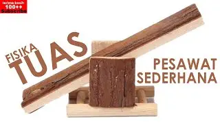 FISIKA : PESAWAT SEDERHANA | TUAS