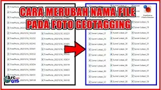 Cara Mudah Mengganti Nama File pada Foto Geotagging Tanpa Menghilangkan Koordinat didalamnya
