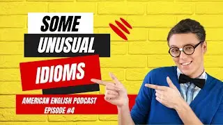 American English Podcast - Episode 4 (