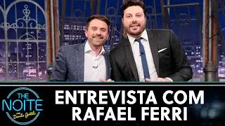 Entrevista com Rafael Ferri | The Noite (05/10/20)