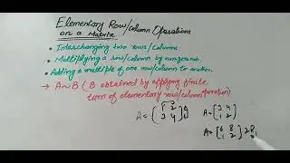 Elementory row or column operations on a matrix | basic maths | easy concept