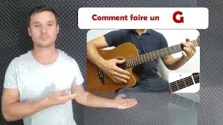 Comment faire un G à la guitare ?