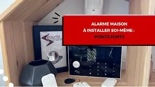 Alarme maison à installer soi-même : points forts