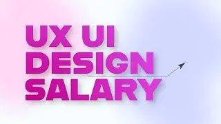 UX UI Designer Salary: How much you can expect?
