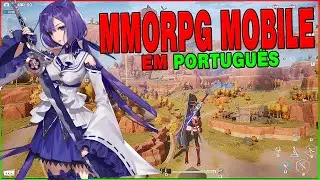 OS MELHORES MMORPG MOBILE EM PORTUGUÊS !!