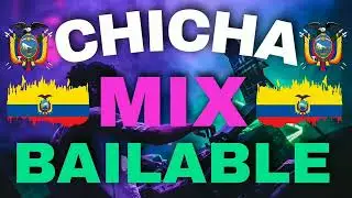CHICHA BAILABLE 2024 CHICHA INSTRUMENTAL 2024