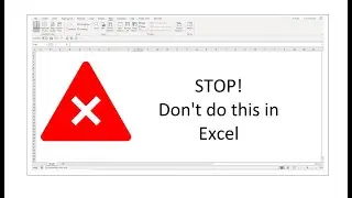 Do not do this in Excel when Analyzing Data!!!