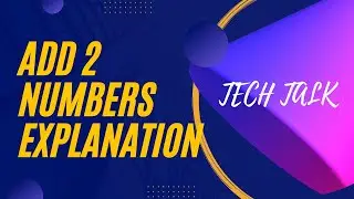 Add Two Sum Explanation Video