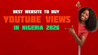 Best website to buy YouTube views in Nigeria 2026
