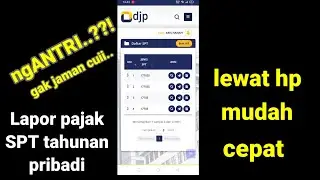 Cara lapor SPT tahunan pajak pribadi melalui hp