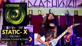 Static - X - “The Only” Guitar Cover W/TABS