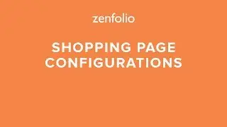 Configure the shopping pages presented to your clients on your Zenfolio website.| Zenfolio Classic