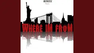 Where I'm From (feat. Jay Staxx)