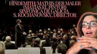 Hindemith: Mathis der Maler - Sinfónica de Galicia - S. Kochanovsky, director |Request| My Reaction