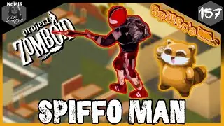 SPIFFO MAN LOUISVILLE | SEASON 1 | PART 157 | PROJECT ZOMBOID