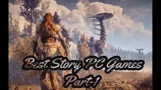Best Story PC Games Part-1