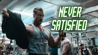 CHRIS BUMSTEAD - NEVER SATISFIED | Gym Motivation😡