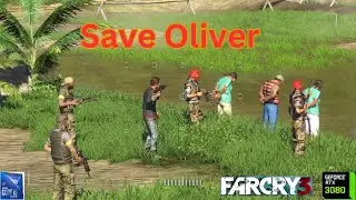 Far Cry 3 - Saving Oliver | Part 5