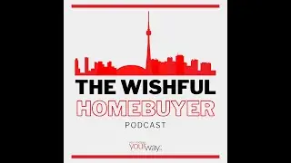 Can't Afford $h*t. The Wishful Homebuyer Podcast Episode 1