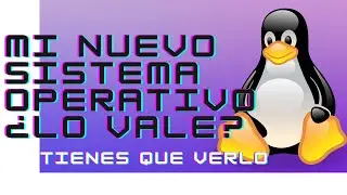 Mi nuevo Sistema Operativo GRATUITO | ¿Qué es el software libre?