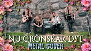 NU GRÖNSKAR DET (Folk Metal Cover) - Tommy Johansson