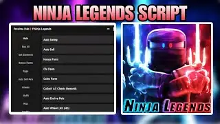 Ninja Legends Script | Auto Sell, Auto Buy, Auto Farm | Mobile