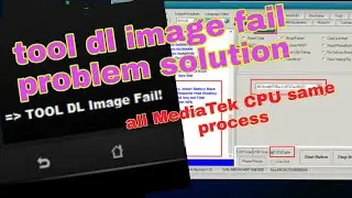 Tool Dl Image Fail problem solution 100% working all MediaTek CPU same method 💫👍👍