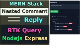 MERN Comment Reply System Implementation With Redux Toolkit Query | Node Express | MongoDB Part-1 😎