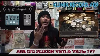 Apa Itu Plugin VST ? Apa Itu VSTi dan VSTfx ? Beserta Contoh Plugin VST !!! | KLINIK RECORD #09