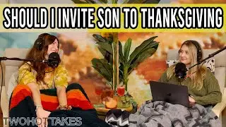 'Should I Invite My Son to Thanksgiving?' -- Reddit Story