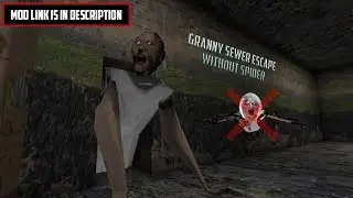 Granny sewer escape without granny spider | Granny mod v1.8