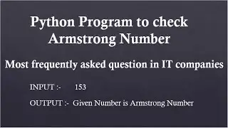 Python program to check Armstrong number | Python Program # 13
