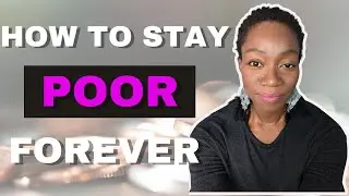 How to stay poor forever | choose wisely #moneymindset
