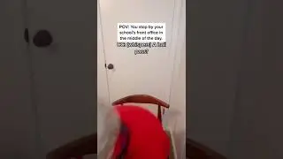 POV: You Stop By Your School’s Front Office