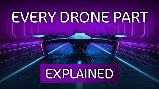 Every Drone Part Explained in 10 minutes