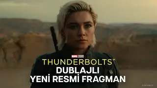 Thunderbolts* | Dublajlı Yeni Resmi Fragman | 2 Mayıs'ta Sinemalarda!