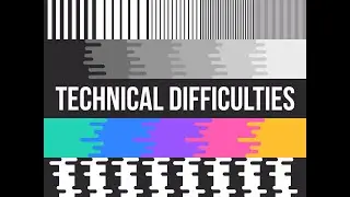 technical difficulties/технические неполадки