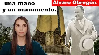 Álvaro Obregón, la historia del monumento a su mano.