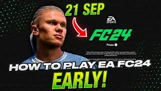 How to play EA FC 24 One Day Early