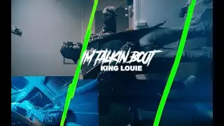 King Louie - Im Talkin Bout ( Shot by @WhoisHiDef )
