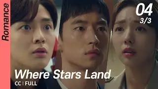 [CC/FULL] Where Stars Land EP04 (3/3) | 여우각시별